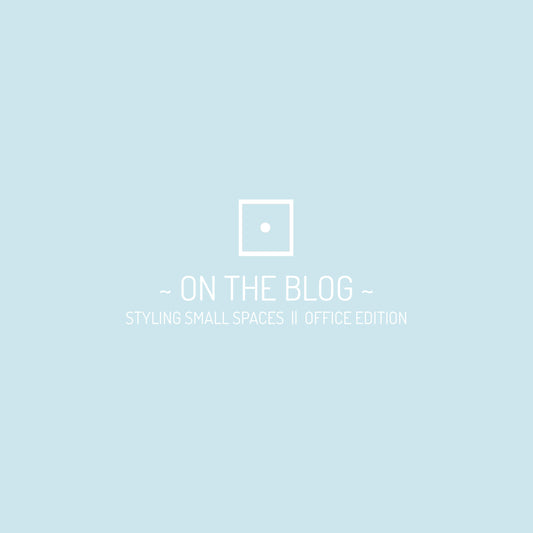 Styling Small Spaces || Office Edition